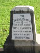 
Nell HANSEN
24 Jan 1948
aged 48

Albany Creek Cemetery, Pine Rivers

