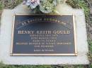 
Henry Keith GOULD
13 Mar 2002
aged 75

Albany Creek Cemetery, Pine Rivers

