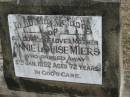 
Annie Louise MIERS, mother,
died 5 Jan 1952 aged 72 years;
Alberton Cemetery, Gold Coast City
