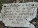 
Sophie PEPER (nee RATZ),
born 4 Feb 1831 in Ringenwalde Ukermark,
died 31 May 1892;
Alberton Cemetery, Gold Coast City
