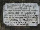 
Johann C. MARKS,
husband fathar,
died 28 Oct 1938 aged 72 years;
Anna E. MARKS,
wife mother,
died 7 Jan 1949 aged 78 years;
Alberton Cemetery, Gold Coast City

