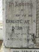 
Ernest Charles BURNAGE,
father,
died 14 Jan 1969 aged 82 years;
Beatrice Annie BURNAGE,
wife mother,
died 6 March 1955 aged 69 years;
Leslie Claude BURNAGE,
died 5 July 1980 aged 69 years;
Beryl May BURNAGE,
died 12 Feb 1968 aged 56 years;
Appletree Creek cemetery, Isis Shire
