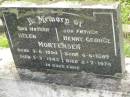
Helen MORTENSEN,
mother,
born 3-6-1894,
died 5-3-1943;
Henry George MORTENSEN,
father,
born 6-6-1889,
died 2-7-1974;
Appletree Creek cemetery, Isis Shire

