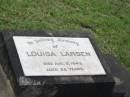 
Louisa LARSEN,
died 5 Aug 1943 aged 88 years;
Appletree Creek cemetery, Isis Shire
