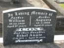 
William COX,
father,
died 16-12-1928 aged 67 years;
Augusta COX,
mother,
died 18-4-1956 aged 81 years;
Ethel Annie COX,
daughter,
died 17-10-1974 aged 70 years;
Appletree Creek cemetery, Isis Shire

