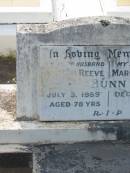 
Victor Reeve BUNN,
husband,
died 3 July 1989 aged 78 years;
Margaret Mary BUNN,
wife,
died 14 Dec 1977;
Appletree Creek cemetery, Isis Shire
