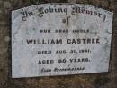 
William CASTREE, uncle,
died 31 Aug 1941 aged 80 years;
Bergen Djuan cemetery, Crows Nest Shire
