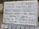 
Hilda VIETHEER,
twin sister to Archibald Claude,
died 1 Jan 1906 aged 3 days,
remembered by brothers & sister;
Bergen Djuan cemetery, Crows Nest Shire
