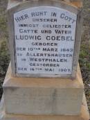 
Ludwig GOEBEL, husband father,
born 10 March 1843 Allertshausen, Westphalen,
died 14 May 1907;
Marie GOEBEL, mother,
born 11 Nov 1850 Stolberg, Sachsen,
died 18 Oct 1926;
Bergen Djuan cemetery, Crows Nest Shire
