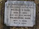 
Wilhelm H. SUHR, husband father,
1866 - 1933;
Wilhelmina SUHR, mother,
1877 - 1949;
Bergen Djuan cemetery, Crows Nest Shire
