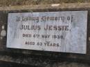 
Julius JESSIE,
died 6 May 1939 aged 83 years;
Bergen Djuan cemetery, Crows Nest Shire
