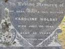 
Wilhelm WOLSKI, father,
died 8 Jan 1949 aged 82 years;
Karoline WOLSKI, wife mother,
died 20 July 1948 aged 82 years;
Bergen Djuan cemetery, Crows Nest Shire
