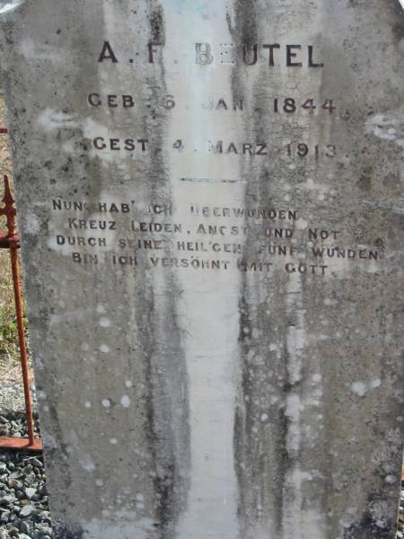 A F BEUTEL  | geb 6 Jan 1844  | gest 4 Mar 1913  |   | Bethel Lutheran Cemetery, Logan Reserve (Logan City)  |   | 