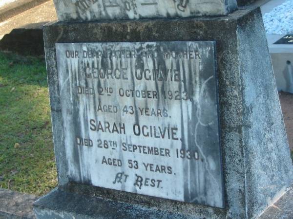 George OGILVIE,  | died 2 Oct 1923 aged 43 years;  | Sarah OGILVIE,  | died 28 Sept 1930 aged 53 years;  | Blackbutt-Benarkin cemetery, South Burnett Region  | 