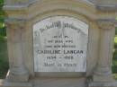 
Caroline LANGAN,
wife mother,
1854 - 1928;
Blackbutt-Benarkin cemetery, South Burnett Region
