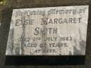 
Elsie Margaret SMITH,
died 6 July 1983 aged 87 years;
Blackbutt-Benarkin cemetery, South Burnett Region
