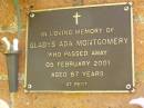 
Gladys Ada MONTGOMERY,
died 5 Feb 2001 aged 87 years;
Bribie Island Memorial Gardens, Caboolture Shire
