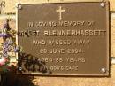 
Violet BLENNERHASSETT,
died 29 June 2004 aged 86 years;
Bribie Island Memorial Gardens, Caboolture Shire

