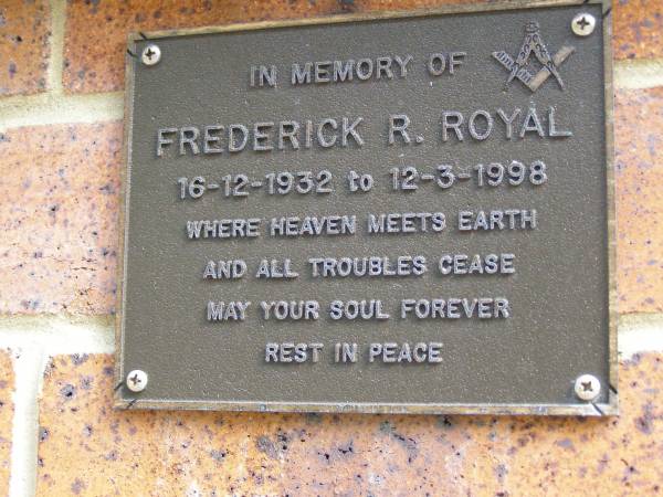 Frederick R. ROYAL,  | 16-12-1932 - 12-3-1998;  | Bribie Island Memorial Gardens, Caboolture Shire  | 