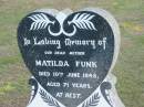 
Matilda FUNK,
died 10 June 1948 aged 71 years,
mother;
Apostolic Church of Queensland, Brightview, Esk Shire
