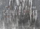 
George BUTLER, father,
died 17 Feb 1924;
Brookfield Cemetery, Brisbane
