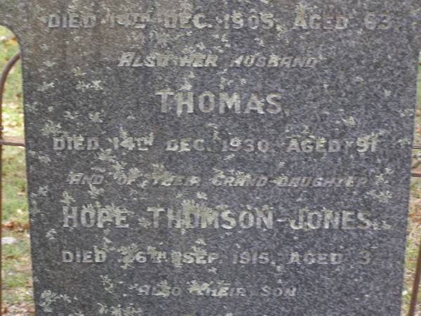 Susan Margaret MOON,  | died 14 Dec 1905 aged 63 years;  | Thomas, husband,  | died 14 Dec 1930 aged 91 years;  | Hope THOMPSON-JONES, granddaughter,  | died 26 Sep 1915 aged 3 years;  | William Richer MOON, son,  | husband of Florence,  | died 13 June 1966 aged 88 years;  | Florence Emily MOON,  | died 2 Feb 1969 aged 86 years;  | Lilian Margaret REEVE,  | born 7 March 1909 died 28 Nov 1994,  | wife of Roy Hansford REEVE,  | both of  Marlborough ;  | Brookfield Cemetery, Brisbane  | 