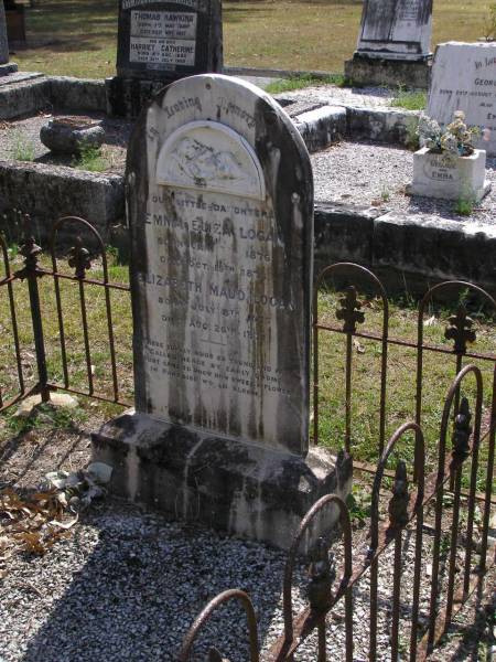daughters;  | Emma Eliza LOGAN,  | born 7 Jan 1876 died 19 Oct 1876;  | Elizabeth Maud LOGAN,  | born 8 July 1877 died 26 Aug 1877;  | Brookfield Cemetery, Brisbane  | 