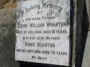 
John William WHARTON,
father,
died 3 Aug 1966 aged 81 years;
Annie WHARTON,
mother,
died 18 Sept 1969 aged 78 years;
Canungra Cemetery, Beaudesert Shire

