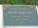 
Irene Mary FOX,
died 1 April 1992 age 83 years;
Sacred Heart Catholic Church, Christmas Creek, Beaudesert Shire
