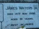 
James WATERS Jr,
died 14 May 1986 aged 81 years;
Sacred Heart Catholic Church, Christmas Creek, Beaudesert Shire
