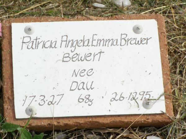 Patrica Anglea Emma BREWER,  | BEWERT nee DAU,  | 17-3-27 - 26-12-95 aged 68 years;  | Coleyville Cemetery, Boonah Shire  | 