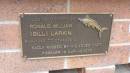 
Ronald William (Bill) LARKIN
b: 9 Mar 1948
d: 27 Apr 2013

Cooloola Coast Cemetery

