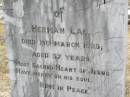 
Herman LAU,
died 18 March 1925 aged 57 years;
Douglas Lutheran cemetery, Crows Nest Shire

