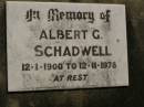 
Albert G. SCHADWELL,
12-1-1900 - 12-11-1978;
Dugandan Trinity Lutheran cemetery, Boonah Shire
