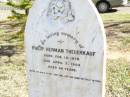 
Philip Herman THEUERKAUF,
born 13 Feb 1876
died 7 April 1902 aged 26 years;
Fernvale General Cemetery, Esk Shire
