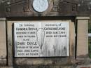 
Hanora DOYLE, died 7 Nov 1935 aged 76 years;
David DOYLE, died 3 June 1940 aged 86 years;
Catherine LYONS, died 7 Jan 1911 aged 80 years;
Glamorgan Vale Cemetery, Esk Shire
