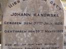 
Johann KANOWSKI,
born 31 July 1826,
died 30 March 1909;
Anna KANOWSKI,
born 13? May 1826,
died 15 Aug 1910;
Glencoe Bethlehem Lutheran cemetery, Rosalie Shire
