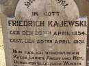 
Friedrich KAJEWSKI,
born 26 April 1854,
died 29 April 1931;
Caroline KAJEWSKI,
born 13 Sept 1852,
born 10 May 1924;
Glencoe Bethlehem Lutheran cemetery, Rosalie Shire
