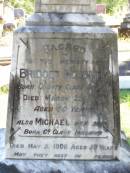 
Bridget MOLONEY,
born County Clare Ireland,
died 25 March 1889 aged 60 years;
Michael, son,
born County Clare Ireland,
died 5 May 1906 aged 59 years;
Catherine MOLONEY,
died 9 April 1939 aged 84 years;
Mary MOLONEY,
died 3 Nov 1883 aged 5 years;
Hugh Patrick,
died 8 May 1916 aged 21 years;
Gleneagle Catholic cemetery, Beaudesert Shire
