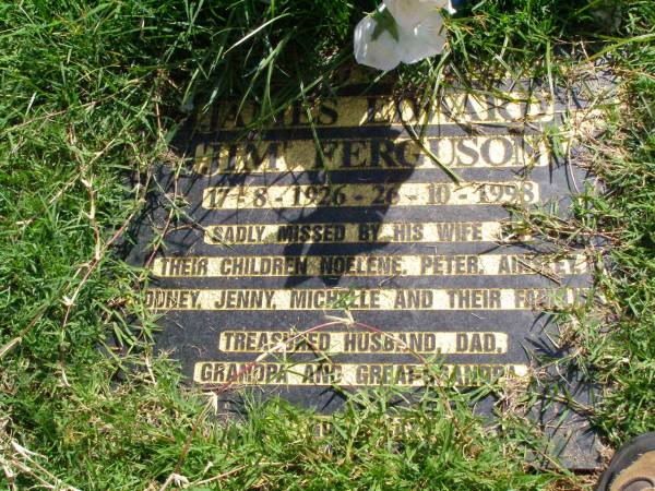 James Edward (Jim) FERGUSON,  | husband dad grandpa great-grandpa,  | 17-8-1926 - 26-10-1998,  | missed by wife Jo,  | children Noelene, Peter, Ainsley,  | Rodney, Jenny, Michelle & families;  | Gleneagle Catholic cemetery, Beaudesert Shire  |   | 