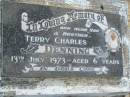 
Terry Charles DENNING,
son brother,
died 13 July 1973 aged 6 years;
Goomeri cemetery, Kilkivan Shire
