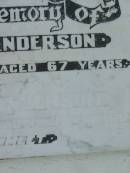 
James E. ANDERSON,
died 9 Dec 1952 aged 67 years;
Irene M. ANDERSON,
died 6 Feb 1987 ageed 76 years;
Goomeri cemetery, Kilkivan Shire
