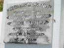 
George William John KLUMPP,
died 6 Dec 1969 aged 64 years;
Maggie Gladys,
wife,
died 6 Dec 1976 aged 74 years;
Goomeri cemetery, Kilkivan Shire
