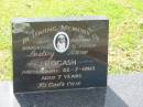 
Lesley Anne ROGASH,
daughter sister,
died 22-7-1963 aged 7 years;
Earle Williams ROGASH,
father,
died 19-6-1998 aged 67 years;
Goomeri cemetery, Kilkivan Shire

