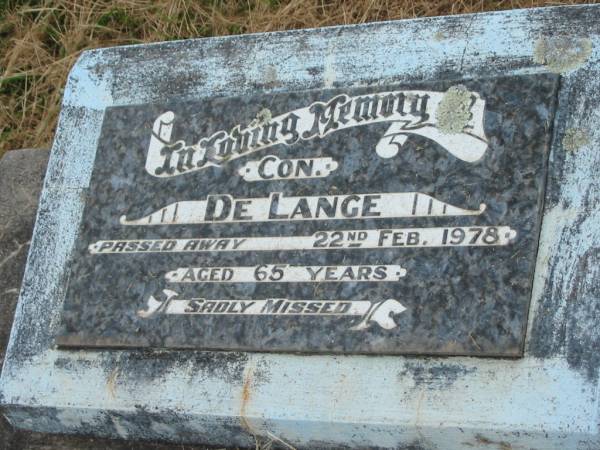 Con DE LANGE,  | died 22 Feb 1978 aged 65 years;  | Goomeri cemetery, Kilkivan Shire  | 