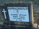 
Raymond William Henry EAGLE,
30 Jan 1974;
Grandchester Cemetery, Ipswich

