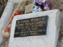 
Daphne Phyllis CAMPBELL,
died 30-10-1985 aged 33 years,
missed by Donald, Lynette, Leanne & Helena;
Greenmount cemetery, Cambooya Shire
