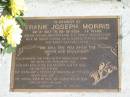 
Frank Joseph MORRIS
22-3-1927 to 22-10-2004
77 yrs

St Matthews (Anglican) Grovely, Brisbane
