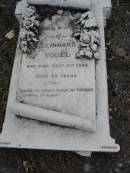 
Reinhard VOGEL
4 Nov 1898, aged 66
Also wife 
Helena
25 Sep 1910, aged 84
Haigslea Lawn Cemetery, Ipswich
