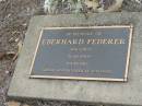 
Eberhard FEDERER
31 Oct 1908, aged 69
(great grandfather of Raymond)
Haigslea Lawn Cemetery, Ipswich

